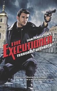 Terrorist Dispatch - Don Pendleton