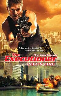Pele′s Fire - Don Pendleton