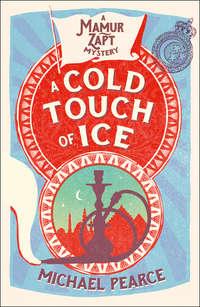 A Cold Touch of Ice - Michael Pearce