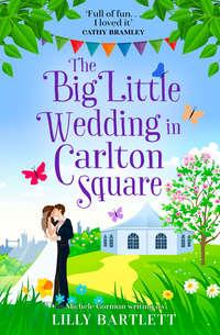 The Big Little Wedding in Carlton Square: A gorgeously heartwarming romance and one of the top summer holiday reads for women, Michele  Gorman audiobook. ISDN42418890