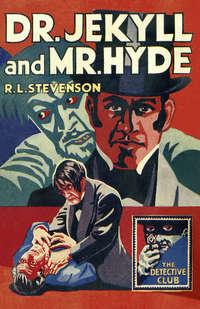 Dr Jekyll and Mr Hyde - Роберт Льюис Стивенсон