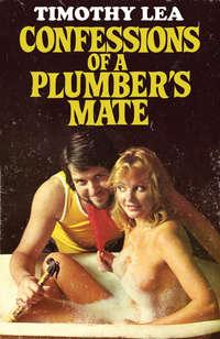 Confessions of a Plumber’s Mate, Timothy  Lea audiobook. ISDN42419178