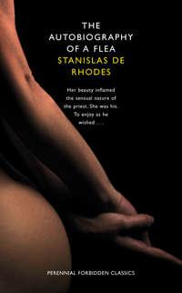 The Autobiography of a Flea - Stanislas Rhodes