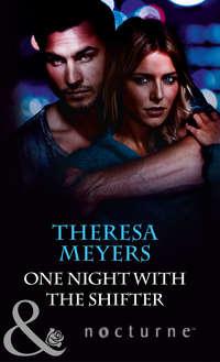 One Night with the Shifter, Theresa  Meyers аудиокнига. ISDN42419258