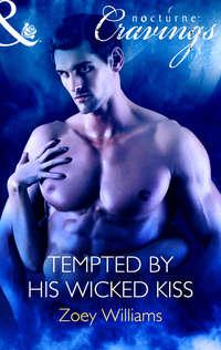 Tempted by His Wicked Kiss, Zoey  Williams audiobook. ISDN42419338