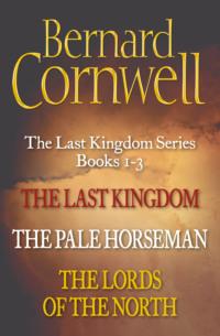 The Last Kingdom Series Books 1-3: The Last Kingdom, The Pale Horseman, The Lords of the North, Bernard  Cornwell audiobook. ISDN42419594