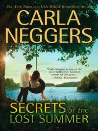 Secrets of the Lost Summer - Carla Neggers