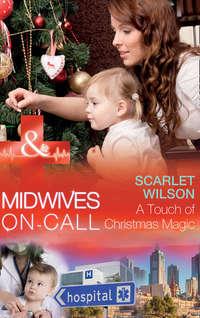 A Touch Of Christmas Magic, Scarlet Wilson аудиокнига. ISDN42419826