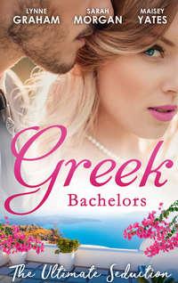 Greek Bachelors: The Ultimate Seduction: The Petrakos Bride / One Night...Nine-Month Scandal / One Night to Risk it All, Линн Грэхем аудиокнига. ISDN42419962