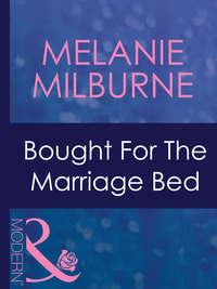 Bought For The Marriage Bed, MELANIE  MILBURNE audiobook. ISDN42420242