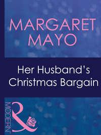 Her Husbands Christmas Bargain - Margaret Mayo