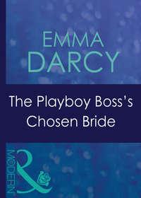 The Playboy Bosss Chosen Bride, Emma  Darcy książka audio. ISDN42420314