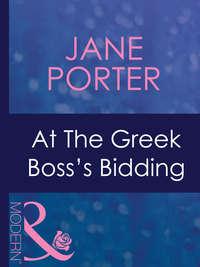 At The Greek Bosss Bidding - Jane Porter
