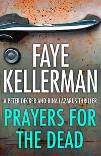 Prayers for the Dead, Faye  Kellerman audiobook. ISDN42420666