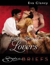 Lord Atwood′s Lovers, Eva  Clancy аудиокнига. ISDN42420698