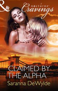 Claimed by the Alpha, Saranna  DeWylde audiobook. ISDN42421058