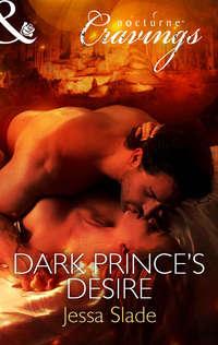 Dark Prince′s Desire - Jessa Slade