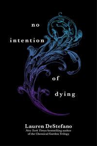 No Intention of Dying, Lauren  DeStefano audiobook. ISDN42421290