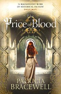 The Price of Blood - Patricia Bracewell