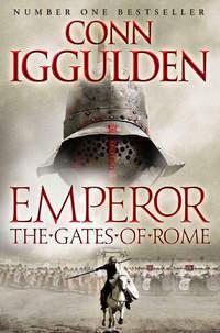 The Gates of Rome, Conn  Iggulden аудиокнига. ISDN42421538