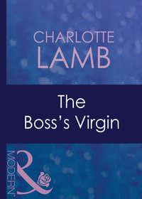 The Boss′s Virgin, CHARLOTTE  LAMB audiobook. ISDN42421858