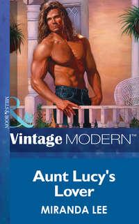 Aunt Lucy′s Lover - Miranda Lee