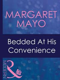 Bedded At His Convenience, Margaret  Mayo audiobook. ISDN42421938