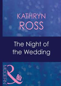 The Night Of The Wedding - Kathryn Ross