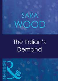 The Italians Demand, SARA  WOOD аудиокнига. ISDN42422154