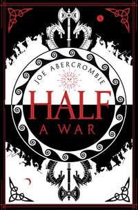 Half a War - Джо Аберкромби