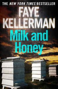 Milk and Honey, Faye  Kellerman аудиокнига. ISDN42422506