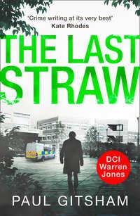 The Last Straw, Paul  Gitsham аудиокнига. ISDN42422522