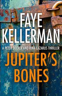 Jupiter’s Bones - Faye Kellerman