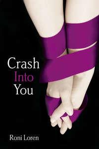 Crash Into You, Roni Loren аудиокнига. ISDN42422626