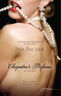 Cleopatra′s Perfume, Jina  Bacarr аудиокнига. ISDN42422714