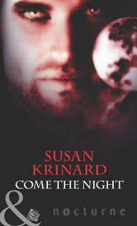 Come the Night, Susan  Krinard Hörbuch. ISDN42423002