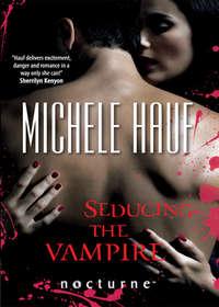 Seducing the Vampire, Michele  Hauf аудиокнига. ISDN42423186