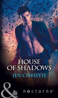 House Of Shadows, Jen  Christie аудиокнига. ISDN42423458