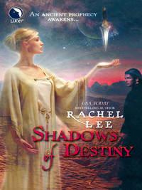 Shadows of Destiny, Rachel  Lee аудиокнига. ISDN42423666
