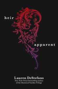 The Heir Apparent, Lauren  DeStefano audiobook. ISDN42423690