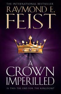 A Crown Imperilled - Raymond Feist