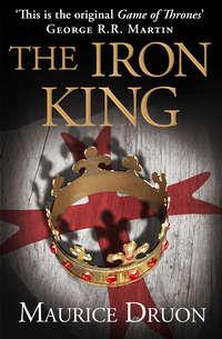 The Iron King, Мориса Дрюона audiobook. ISDN42424490