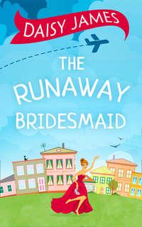 The Runaway Bridesmaid, Daisy  James аудиокнига. ISDN42424714