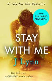 Stay With Me, J.  Lynn аудиокнига. ISDN42424834