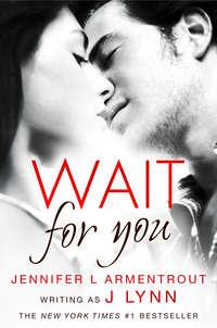 Wait for You, J.  Lynn audiobook. ISDN42424842