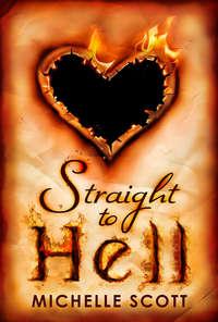 Straight To Hell, Michelle  Scott audiobook. ISDN42424890