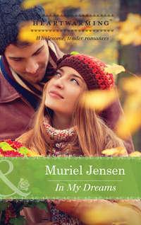 In My Dreams, Muriel  Jensen audiobook. ISDN42424906