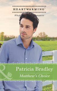 Matthew′s Choice, Patricia  Bradley аудиокнига. ISDN42424914