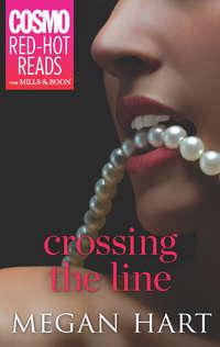 Crossing the Line - Megan Hart