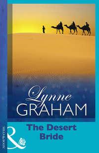 The Desert Bride, Линн Грэхем audiobook. ISDN42425114